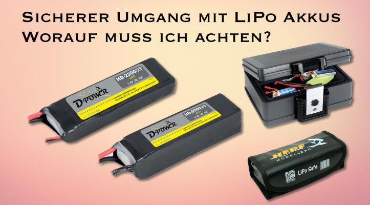 Wie gehe ich mit LiPo-Zellen richtig um? - Wie gehe ich mit LiPo-Zellen richtig um? - HEPF Ratgeber